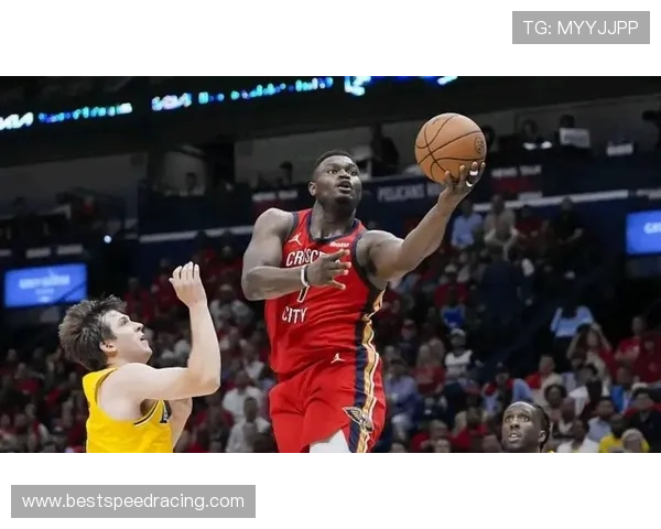 鹈鹕季前赛大胜墨尔本联 锡安减重后表现高效贡献15分5助攻