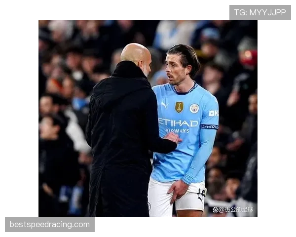 评论员观点：瓜迪奥拉对格拉利什的改造，是提升还是限制了其边路天赋？